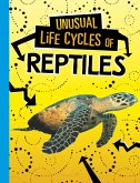 Unusual Life Cycles of Reptiles (eBook, ePUB)