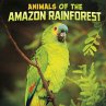 Animals of the Amazon Rainforest... - Bild 1