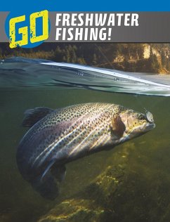 Go Freshwater Fishing! (eBook, ePUB) - Simons, Lisa M. Bolt