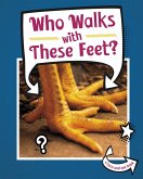 Who Walks With These Feet? (eBook, ePUB) Who Walks With These Feet? (eBook, ePUB)