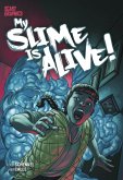 My Slime is Alive! (eBook, ePUB) My Slime is Alive! (eBook, ePUB)