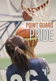 Point Guard Pride (eBook, ePUB)
