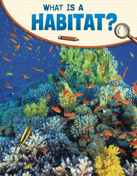 What Is a Habitat? (eBook, ePUB) What Is a Habitat? (eBook, ePUB)