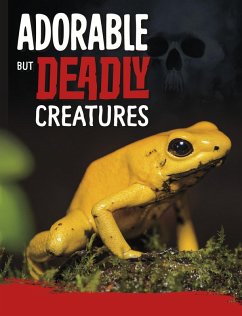 Cover Adorable But Deadly Creatures (eBook, ePUB)