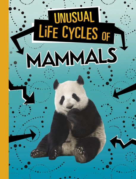 Unusual Life Cycles of Mammals (eBook, ePUB) Unusual Life Cycles of Mammals (eBook, ePUB)