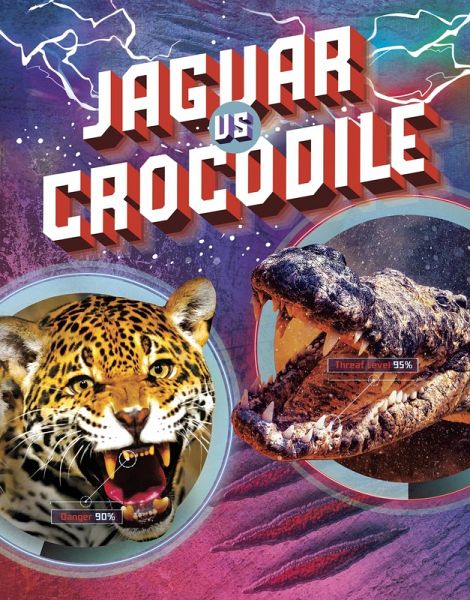 Jaguar vs Crocodile (eBook, ePUB) Jaguar vs Crocodile (eBook, ePUB)