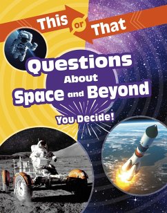 This or That Questions About Space and Beyond (eBook, ePUB) - Bearce, Stephanie