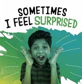 Sometimes I Feel Surprised (eBook, ePUB) Sometimes I Feel Surprised (eBook, ePUB)