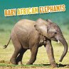 Baby African Elephants (eBook, ePUB) - Bild 1