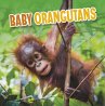 Baby Orangutans (eBook, ePUB) - Bild 1