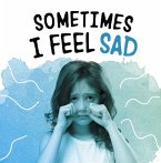 Sometimes I Feel Sad (eBook, ePUB)
