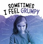 Sometimes I Feel Grumpy (eBook, ePUB)