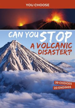Can You Stop a Volcanic Disaster? (eBook, ePUB) - Doeden, Matt Can You Stop a Volcanic Disaster? (eBook, ePUB) - Doeden, Matt