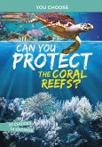 Can You Protect the Coral Reefs? (eBook, ePUB)
