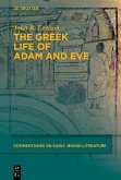 The Greek Life of Adam and Eve (eBook, ePUB)