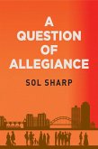A Question of Allegiance (Shmuley Myers Novels, #2) (eBook, ePUB)