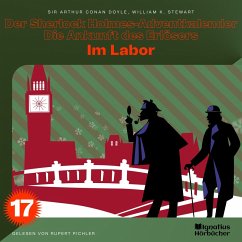 Im Labor (Der Sherlock Holmes-Adventkalender - Die Ankunft des Erlösers, Folge 17) (MP3-Download) - Doyle, Sir Arthur Conan; Stewart, William K.