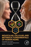 Molecular, Cellular, and Metabolic Fundamentals of Human Aging (eBook, ePUB)