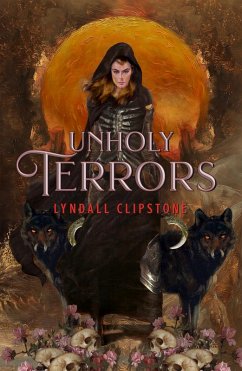 Unholy Terrors (eBook, ePUB) - Clipstone, Lyndall