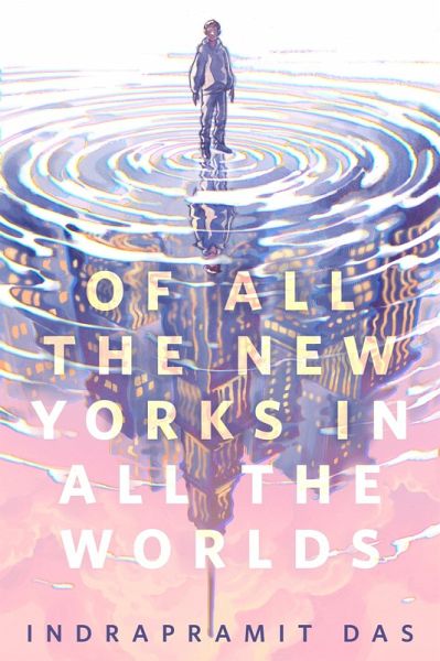 Of All the New Yorks in All the Worlds (eBook, ePUB) Of All the New Yorks in All the Worlds (eBook, ePUB)