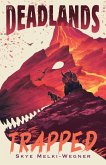 The Deadlands: Trapped (eBook, ePUB)