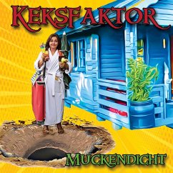 Keksfaktor - Muckendicht (MP3-Download) - Auster, Tatjana; Audio, Bellgatto