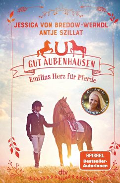 Gut Aubenhausen - Emilias Herz für Pferde - Bredow-Werndl, Jessica von;Szillat, Antje