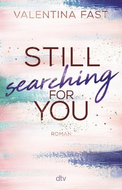 Still searching for you / Still Bd.3 - Fast, Valentina