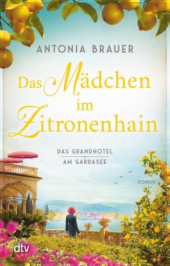 Das Mädchen im Zitronenhain - Brauer, Antonia