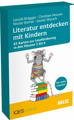 Literatur entdecken mit Kindern - Brägger, Gerold;Heusser, Christian;Steiner, Nicole