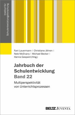Jahrbuch der Schulentwicklung. Band 22 - Lauermann, Fani; Jöhren, Christiane; McElvany, Nele; Becker, Michael; Gaspard, Hanna