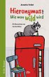 Hieronymus oder Wie man wild wird - Bild 1