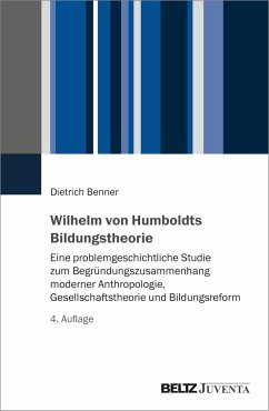 Wilhelm von Humboldts Bildungstheorie - Benner, Dietrich