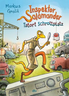 Tatort Schrottplatz / Inspektor Salamander Bd.1 - Grolik, Markus