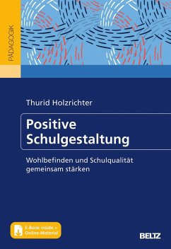 Positive Schulgestaltung - Holzrichter, Thurid