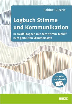 Logbuch Stimme und Kommunikation - Gutzeit, Sabine