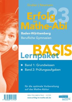 Erfolg im Mathe-Abi 2023 Lernpaket 'Basis' Baden-Württemberg Berufliche Gymnasien - Gruber, Helmut;Neumann, Robert