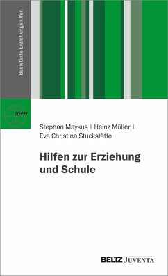 Hilfen zur Erziehung und Schule - Maykus, Stephan;Müller, Heinz;Stuckstätte, Eva Christina