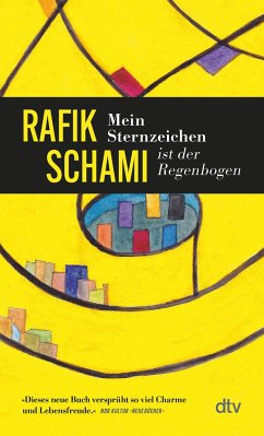 Mein Sternzeichen ist der Regenbogen - Schami, Rafik