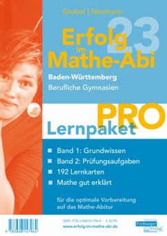 Erfolg im Mathe-Abi 2023 Lernpaket 'Pro' Baden-Württemberg Berufliche Gymnasien, 4 Teile - Gruber, Helmut;Neumann, Robert