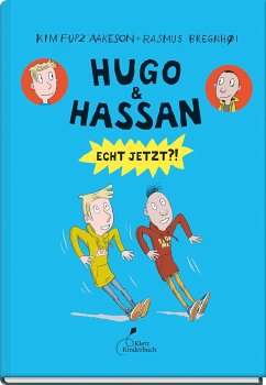 Hugo & Hassan - Echt jetzt?! - Aakeson, Kim Fupz