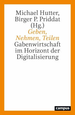 Geben, Nehmen, Teilen - Hutter, Michael; Priddat, Birger P.