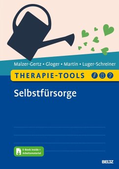Therapie-Tools Selbstfürsorge - Malzer-Gertz, Margarete;Gloger, Cornelia;Martin, Claritta