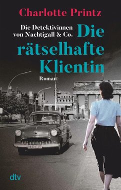 Die rätselhafte Klientin / Die Detektivinnen von Nachtigall & Co. Bd.1 - Printz, Charlotte