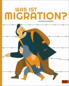 Was ist Migration? - Altarriba, Eduard