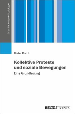 Kollektive Proteste und soziale Bewegungen - Rucht, Dieter