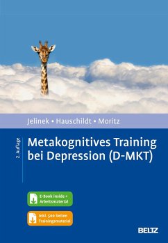 Metakognitives Training bei Depression (D-MKT) - Jelinek, Lena;Hauschildt, Marit;Moritz, Steffen