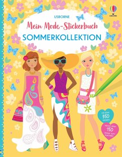 Mein Mode-Stickerbuch: Sommerkollektion - Watt, Fiona