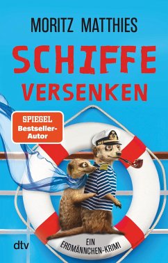 Schiffe versenken / Erdmännchen Ray & Rufus Bd.8 - Matthies, Moritz
