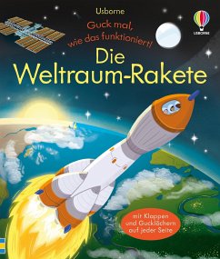 Guck mal, wie das funktioniert! Die Weltraum-Rakete - Bryan, Lara